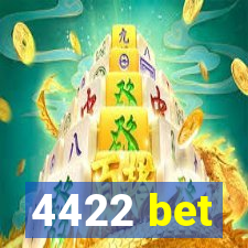 4422 bet