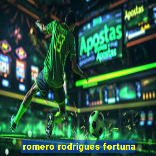 romero rodrigues fortuna