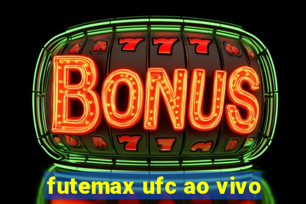 futemax ufc ao vivo