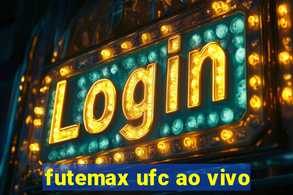 futemax ufc ao vivo