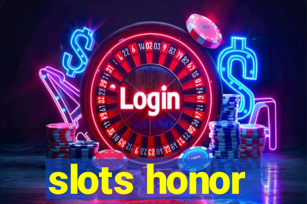 slots honor