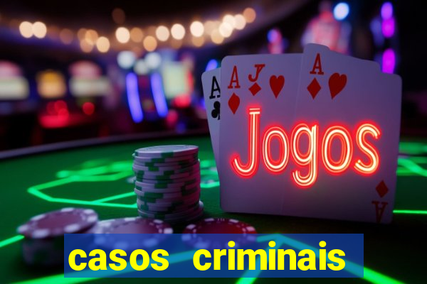 casos criminais para resolver jogo pdf