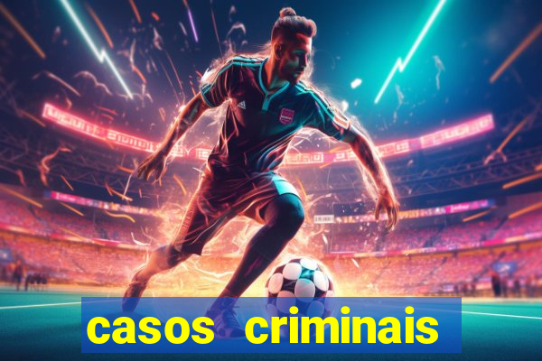 casos criminais para resolver jogo pdf