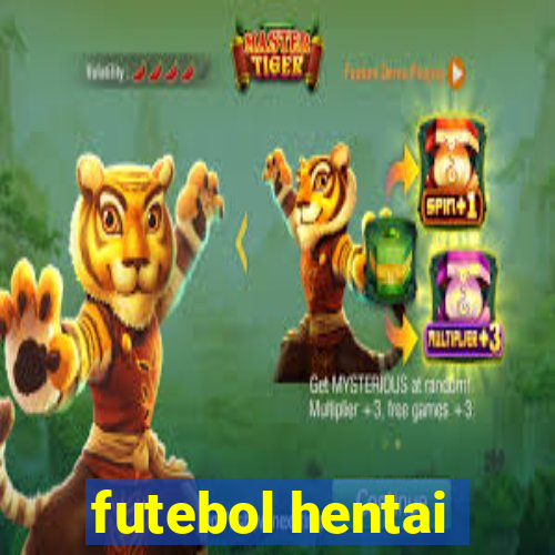 futebol hentai