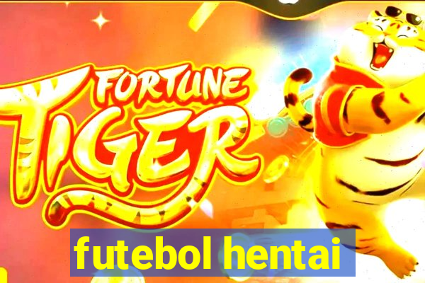 futebol hentai