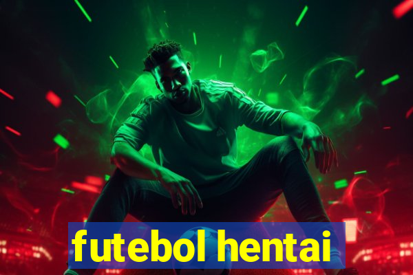 futebol hentai