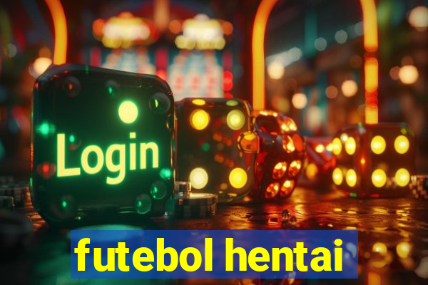 futebol hentai