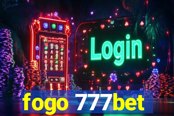 fogo 777bet