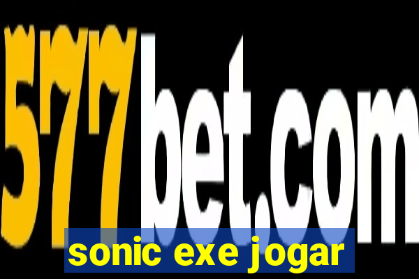 sonic exe jogar