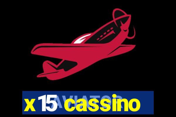 x15 cassino