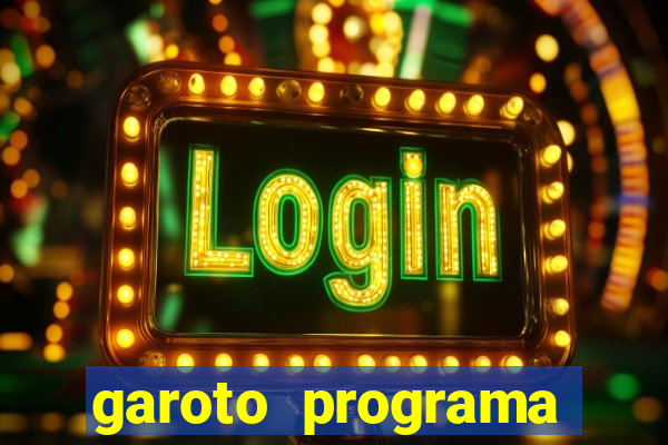 garoto programa zona leste