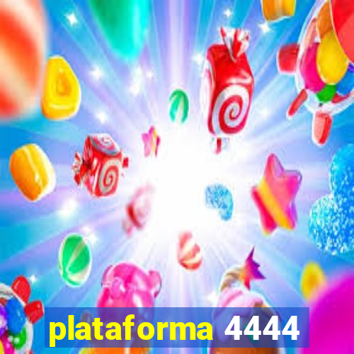 plataforma 4444