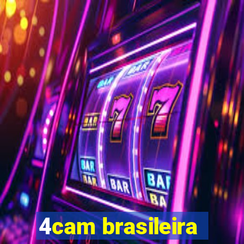 4cam brasileira