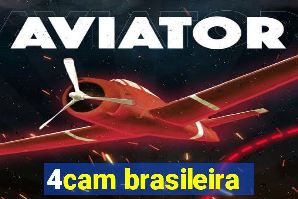 4cam brasileira