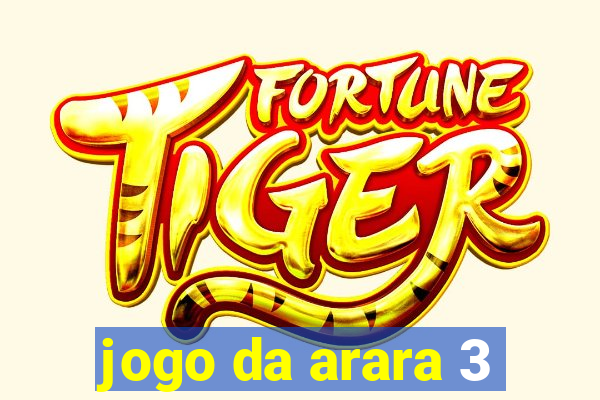 jogo da arara 3