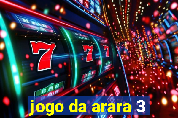 jogo da arara 3