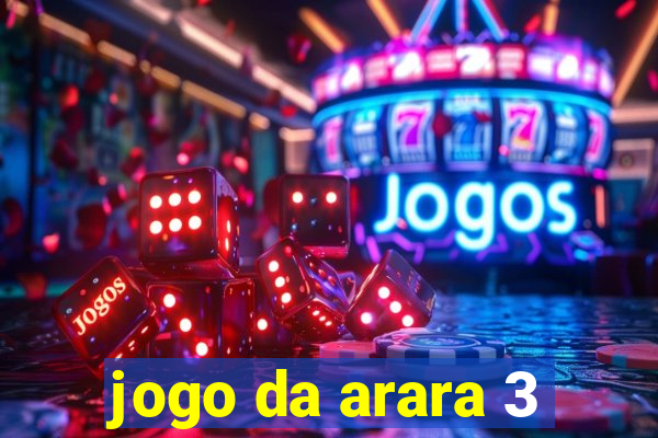 jogo da arara 3