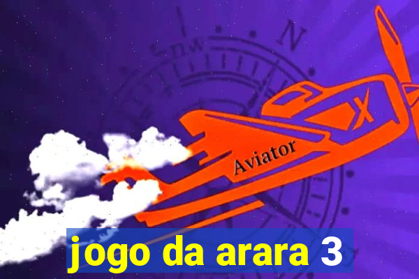 jogo da arara 3