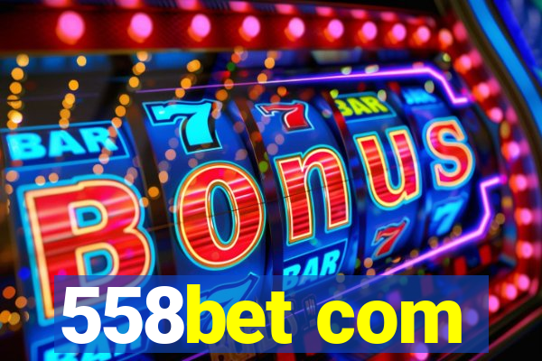 558bet com