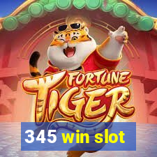 345 win slot