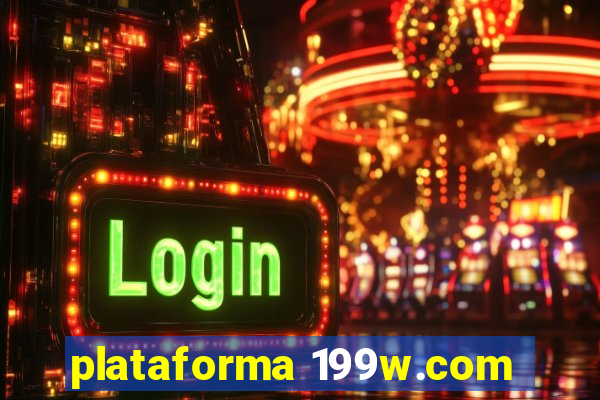 plataforma 199w.com