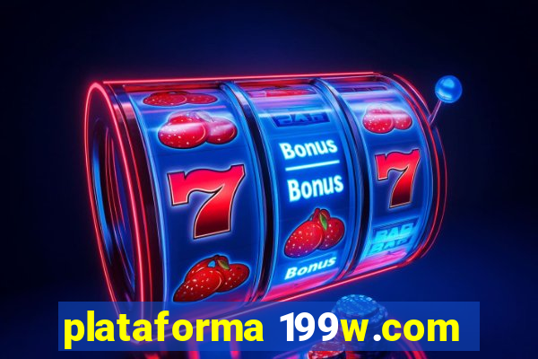 plataforma 199w.com