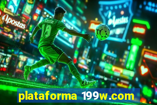 plataforma 199w.com