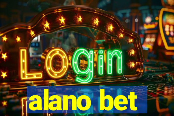 alano bet