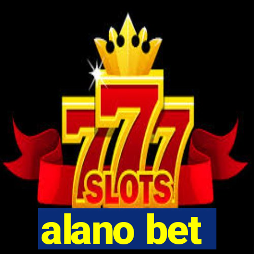 alano bet