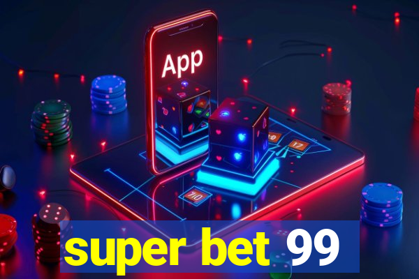 super bet 99