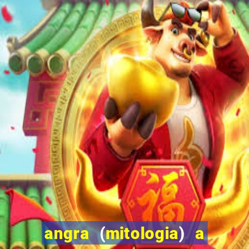 angra (mitologia) a deusa do fogo na mitologia tupi-guarani