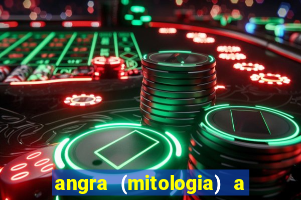 angra (mitologia) a deusa do fogo na mitologia tupi-guarani