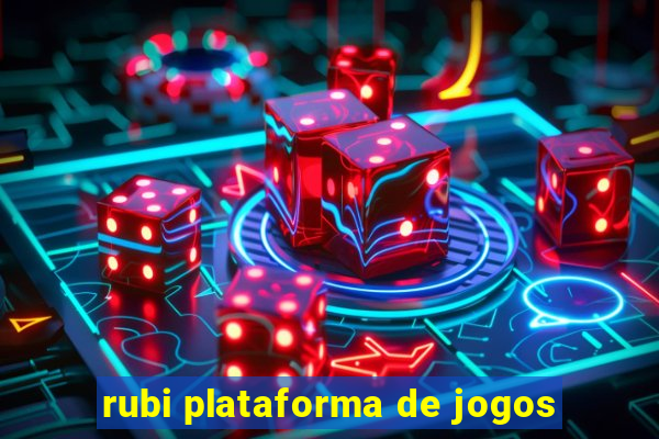 rubi plataforma de jogos