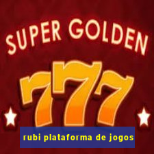 rubi plataforma de jogos