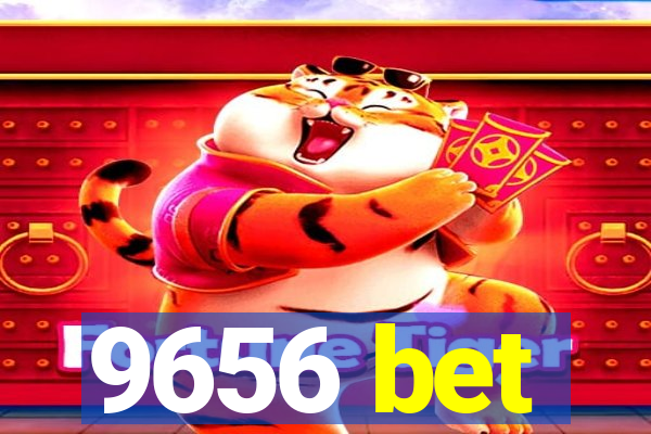 9656 bet