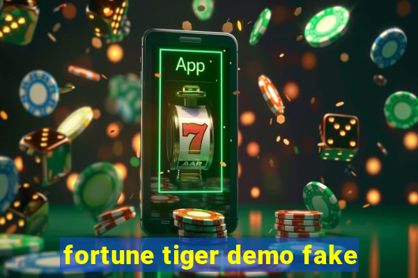 fortune tiger demo fake