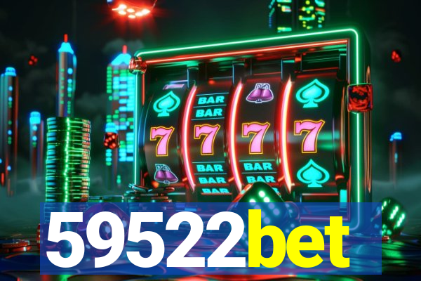 59522bet