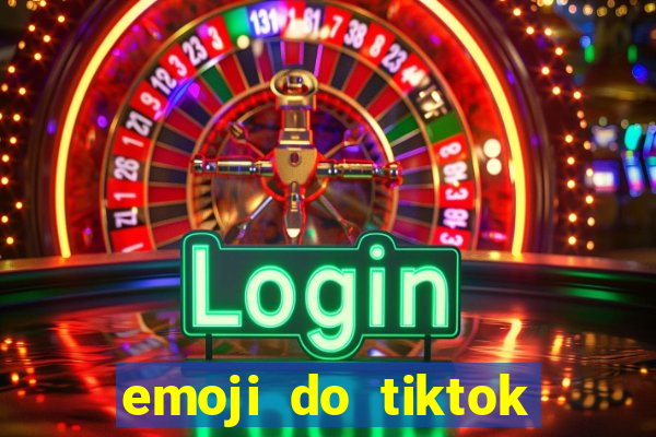 emoji do tiktok para copiar