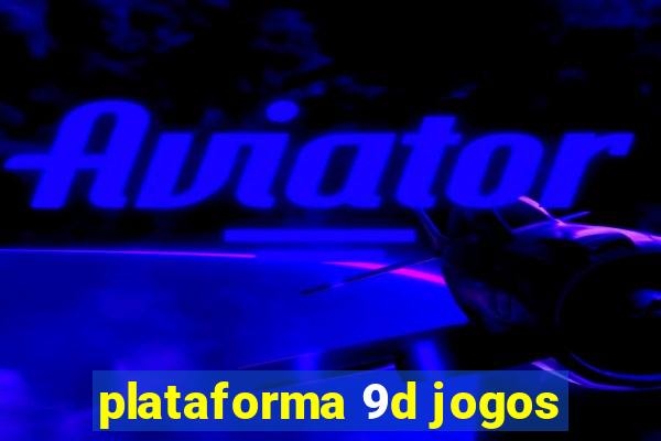 plataforma 9d jogos