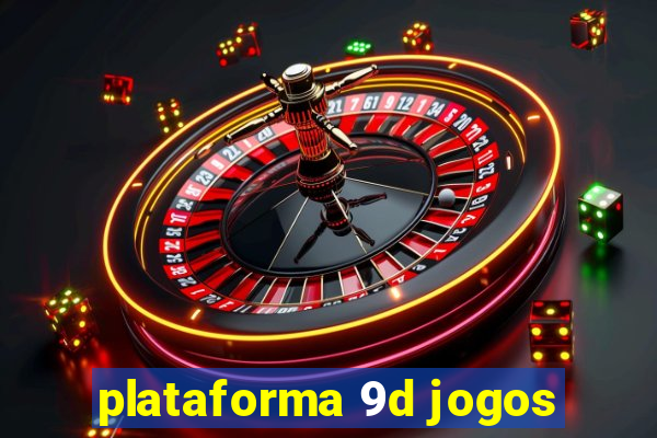 plataforma 9d jogos