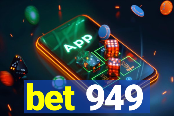 bet 949