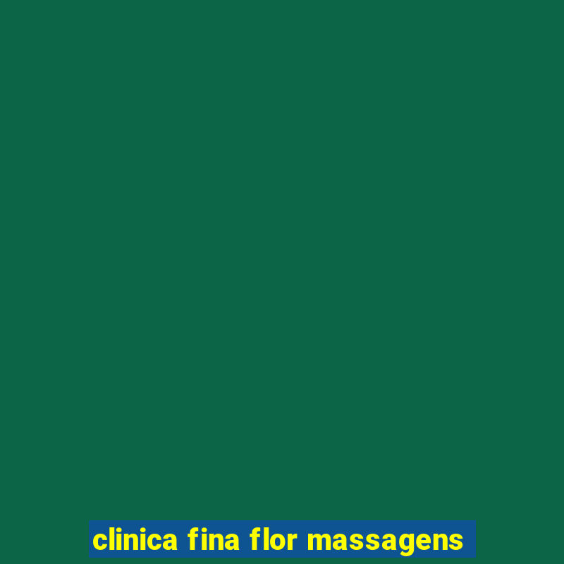 clinica fina flor massagens