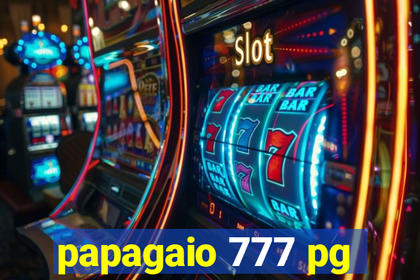 papagaio 777 pg