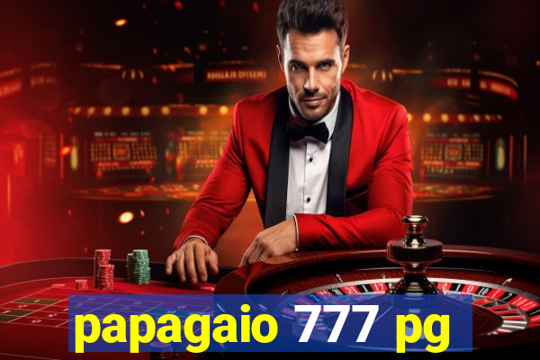 papagaio 777 pg