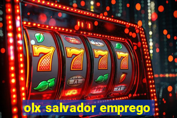 olx salvador emprego