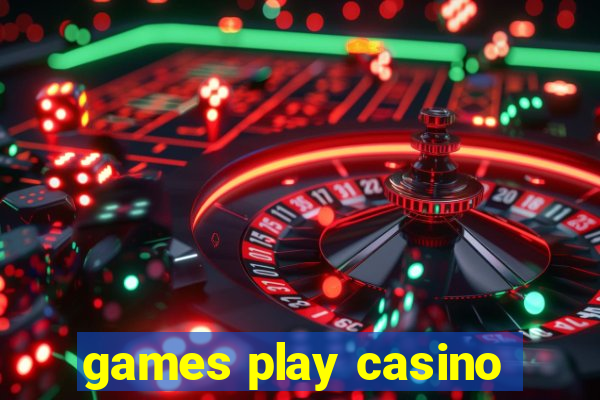 games play casino