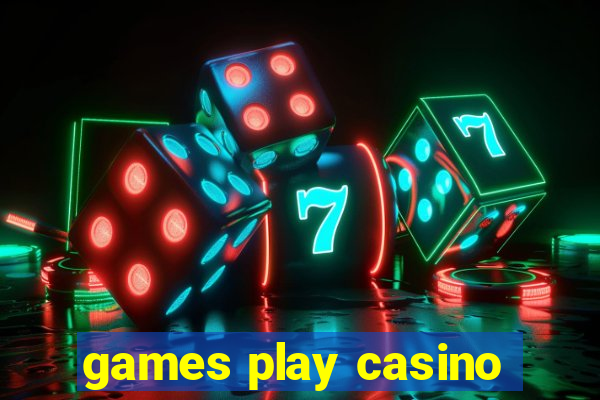 games play casino