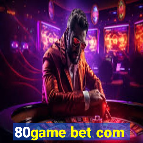 80game bet com