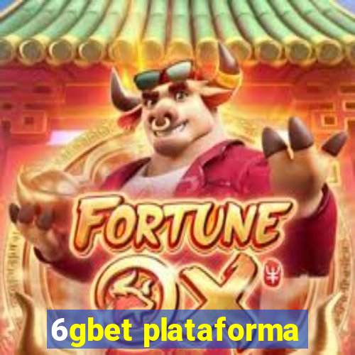 6gbet plataforma