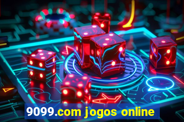 9099.com jogos online